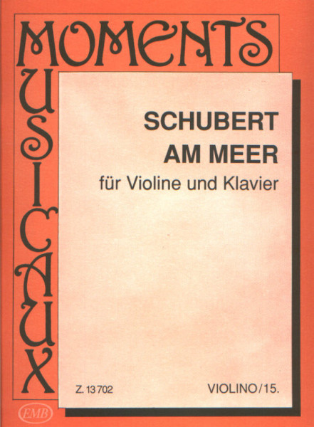 Franz Schubert: Am Meer hegedűre, zongorakísérettel