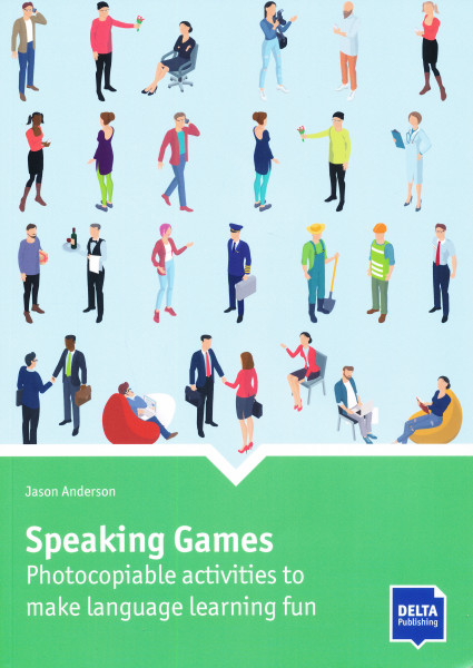 Speaking Games - Photocopiable activities to make language learning fun