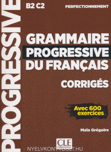 Grammaire progressive du français - Niveau perfectionnement - Corrigés - Nouvelle couverture