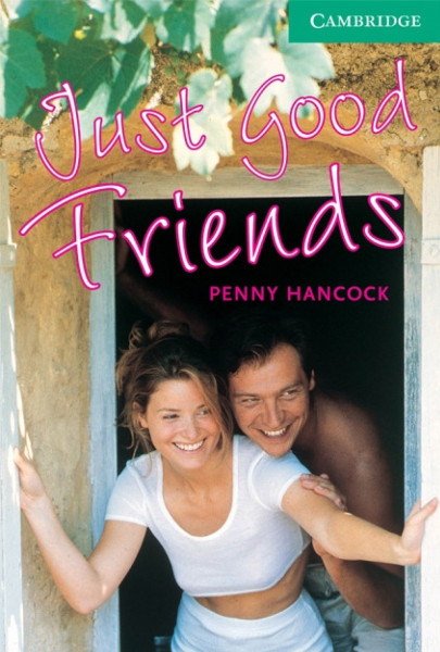 Just Good Friends - Cambridge English Readers Level 3