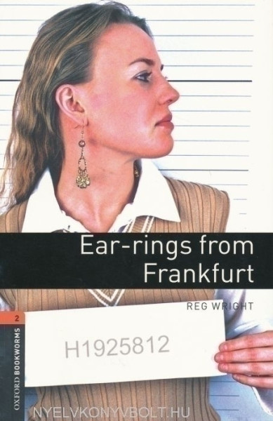 Ear-Rings from Frankfurt - Oxford Bookworms Library Level 2