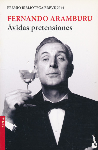 Fernando Aramburu: Avidas Pretensiones