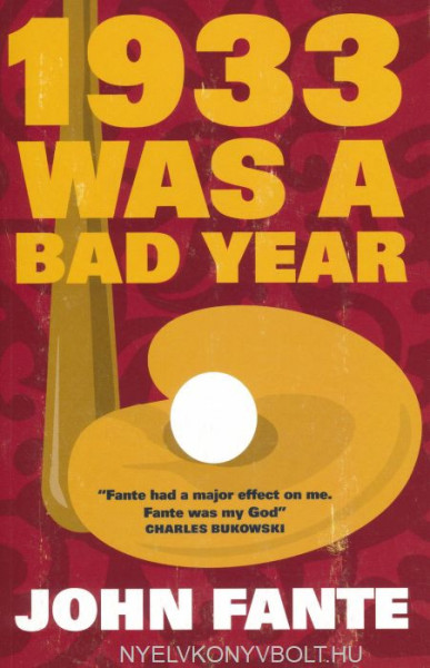 John Fante: 1933 Was A Bad Year