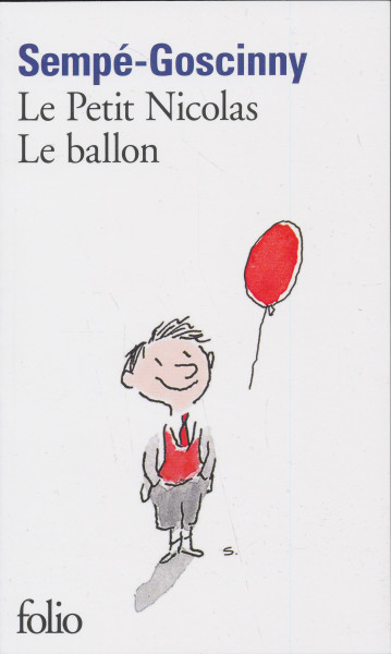 Jean-Jacques Sempé, René Goscinny: Le Petit Nicolas: Le Ballon