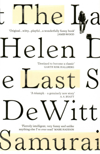 Helen DeWitt: The Last Samurai