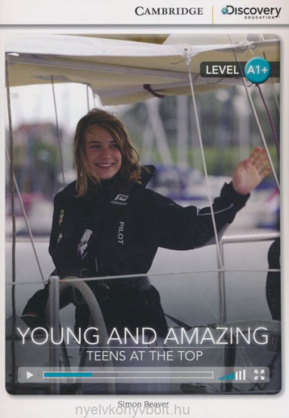 Young and Amazing - Teens at the Top with Online Audio - Cambridge Discovery Readers - Level A1+