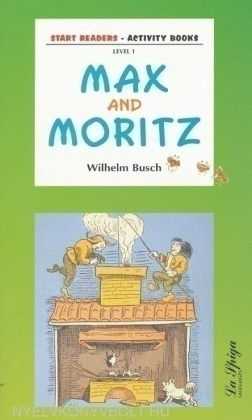 Max and Moritz with Audio CD - La Spiga Start Readers Level A1