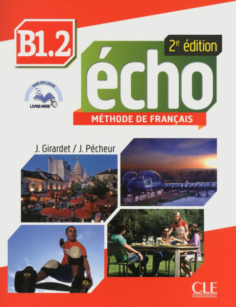 Écho B1.2 Méthode de francais 2eme édition Livre + CD audio  MP3