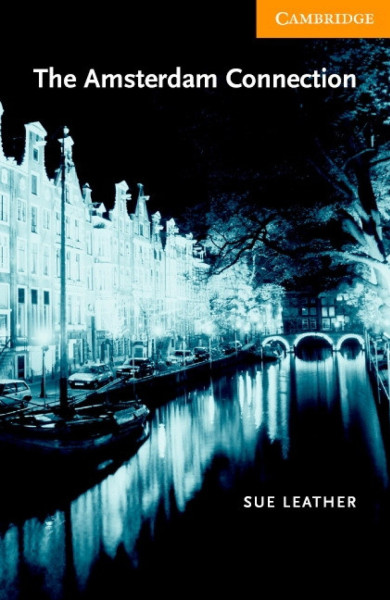 The Amsterdam Connection with Audio CDs (2) - Cambridge English Readers Level 4