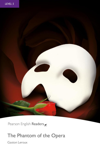 The Phantom of the Opera - Penguin Readers Level 5