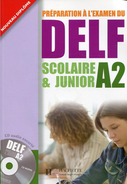 Préparation a l'examen du DELF A2, scolaire et junior Livre + Audio CD