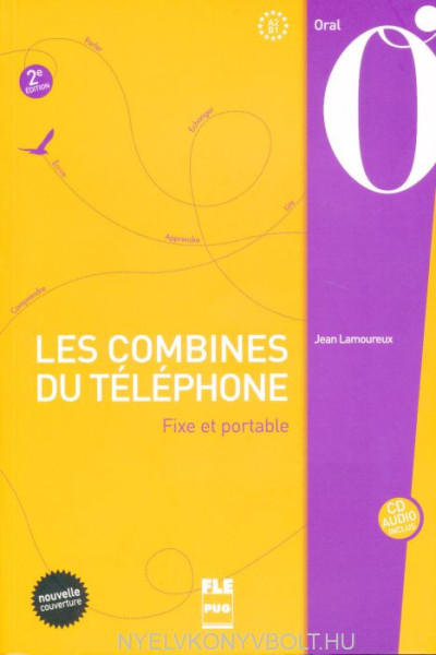 Les combines du téléphone: Fixe et portable (1CD audio)