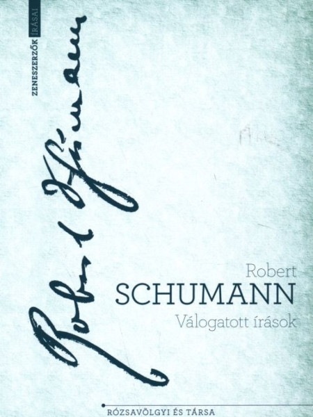 Robert Schumann: Válogatott írások