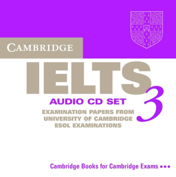 Cambridge IELTS 3 Official Examination Past Papers Audio CDs (2)