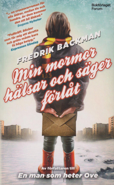 Fredrik Backman: Min mormor hälsar och säger förlat