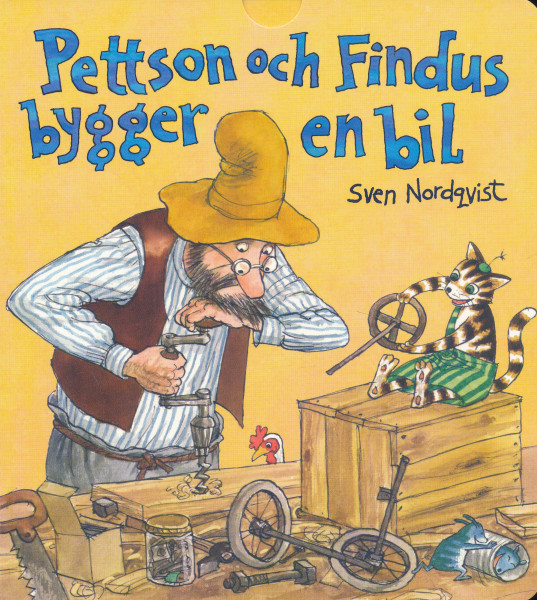 Sven Nordqvist: Pettson och Findus bygger en bil