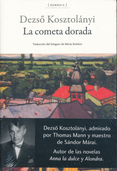 Kosztolányi Dezső: La cometa dorada (Az aranysárkány spanyol nyelven)