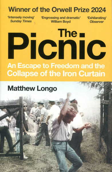 Matthew Longo: Picnic - The true story of the greatest border breach in Cold War history
