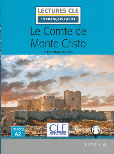 Le Comte de Monte-Cristo - Niveau 2/A2 - Lecture CLE en français facile - Livre + Audio téléchargeable