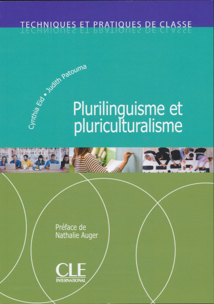 Plurilinguisme et pluriculturalisme - Techniques et pratiques de classe