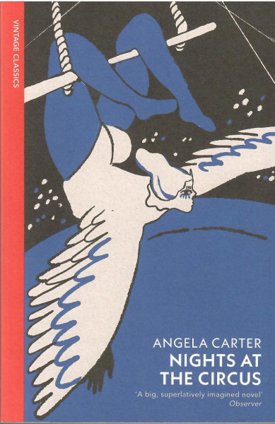 Angela Carter: Nights At The Circus