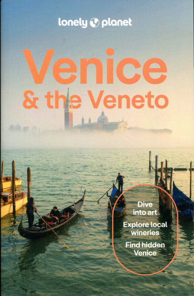 Lonely Planet - Venice & The Veneto Travel Guide (12th edition)