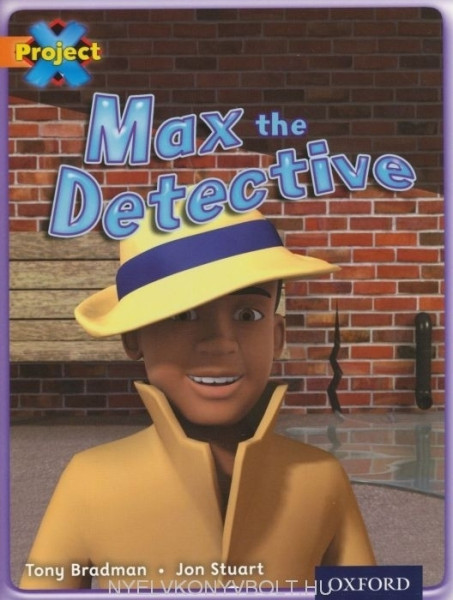 Max the Detective - Project X (2009)