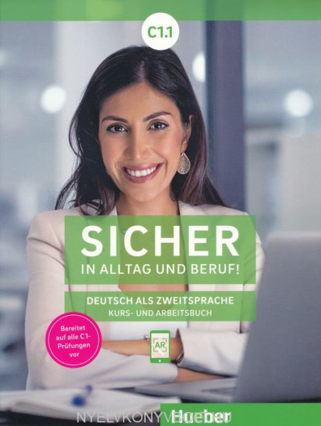 Sicher in Alltag und Beruf Kurs- und Arbeitsbuch C1.1
