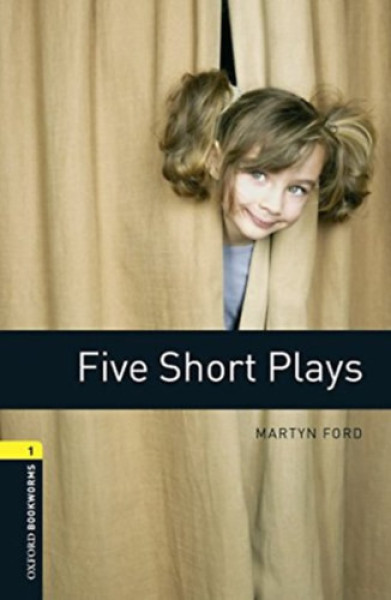 Five Short Plays with Audio Download - Oxford Bookworms Library Level 1