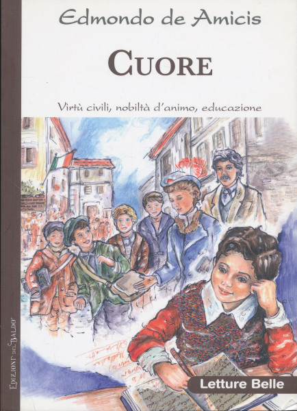 Edmondo De Amicis: Cuore