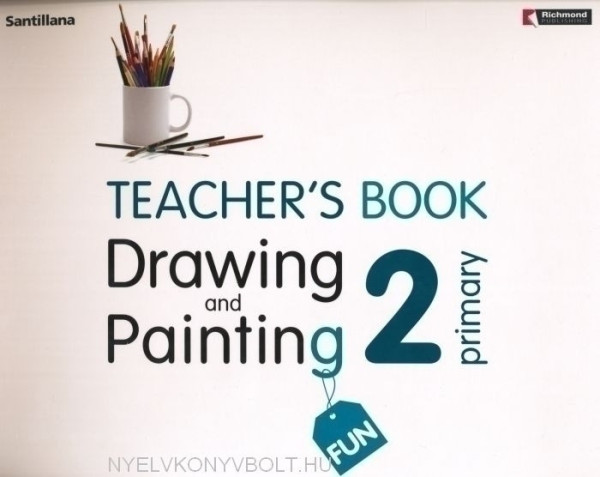 Primary Drawing and Painting Fun 2 Teacher's Book with Class CD