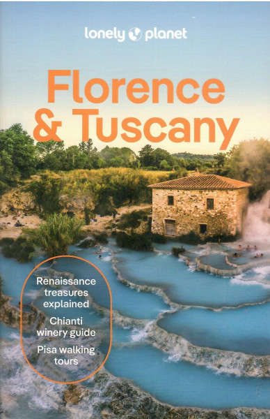 Lonely Planet - Florence & Tuscany Travel Guide (14th Edition)