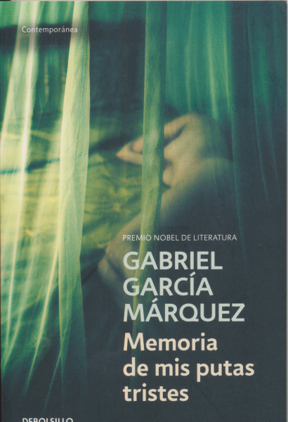 Gabriel García Marquez: Memoria de mis putas tristes