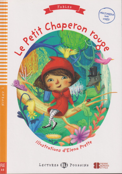 Le Petit Chaperon Rouge - Lectures Eli Poussins Niveau 1