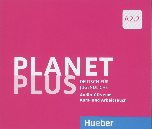 Planet Plus A2.2 Deutsch für Jugendliche - 2 Audio-CDs zum Kursbuch, 1 Audio-CD zum Arbeitsbuch