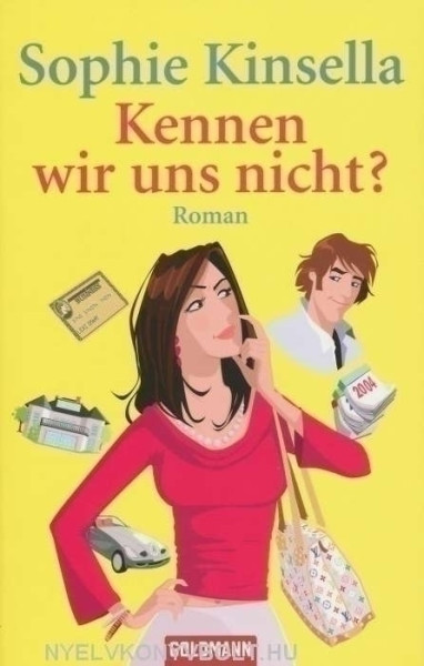 Sophie Kinsella: Kennen wir uns nicht?