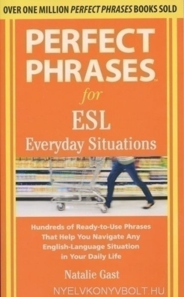Perfect Phrases for ESL Everyday Situations