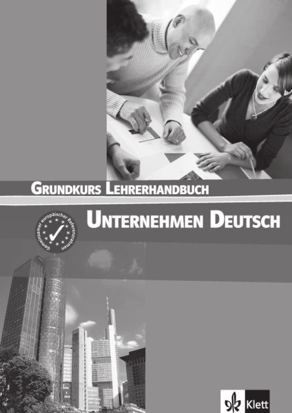 Unternehmen Deutsch Grundkurs Lehrerhandbuch
