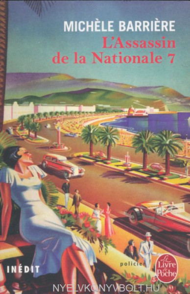 Michéle Barriére: L'assassin de la Nationale 7