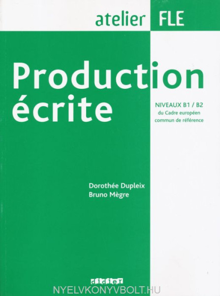 Production écrite niveaux B1/B2 - atelier FLE