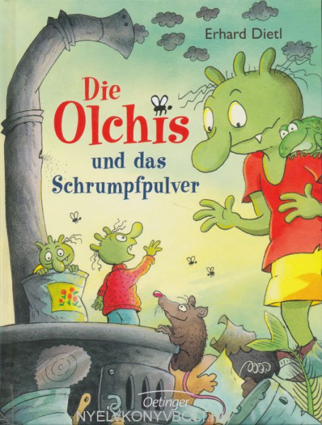 Erhard Dietl: Die Olchis und das Schrumpfpulver