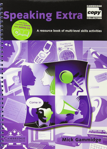 Speaking Extra with CD - A resource book of multi-level skills activities -Cambridge Copy Collection