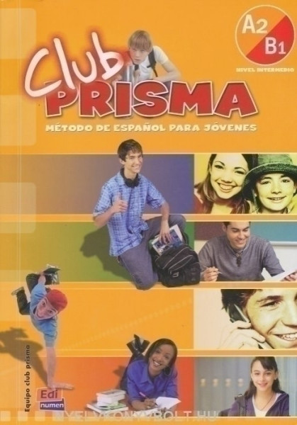 Club prisma A2/B1 Nivel intermedio - Método de Espanol para jóvenes Libro del alumno+CD