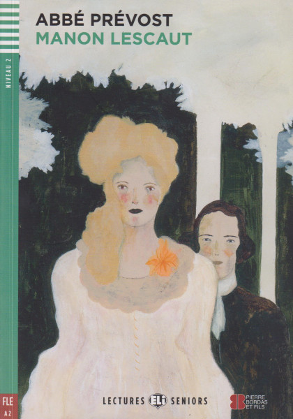 Manon Lescaut - Lectures Eli Seniors Niveau 2