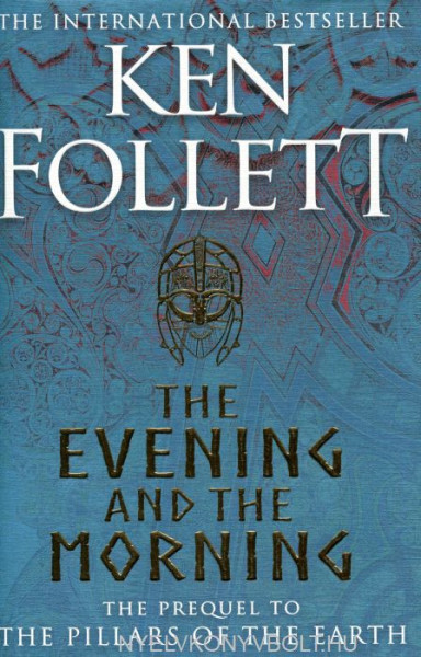 Ken Follett: The Evening and the Morning