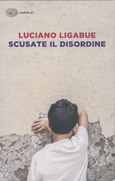 Luciano Ligabue: Scusate il disordine