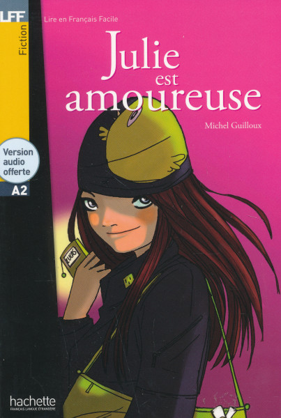 Lire en Français Facile: Julie est amoureuse