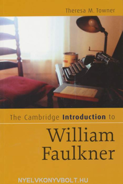 The Cambridge Introduction to William Faulkner