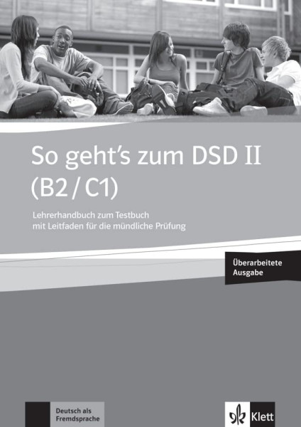 So Geht's zum DSD II (B2/C1) Lehrerhandbuch zum Testbuch mit Audio-CD und DVD - Új Kiadás