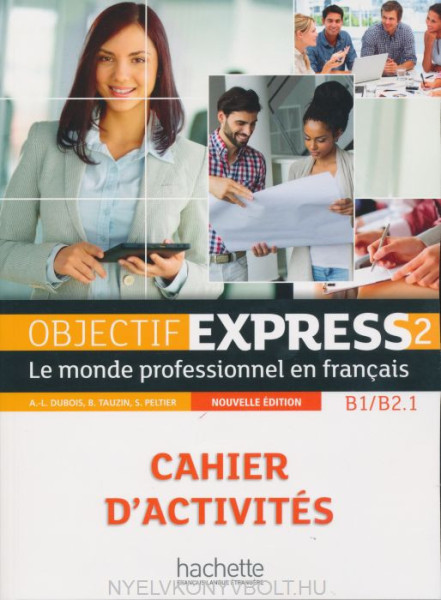 Objectif Express 2 nouvelle édition : Cahier d'activités + CD Audio